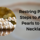 restring pearls near me - Restring Pearl 6 Steps to Attach Pearls to Your Necklace